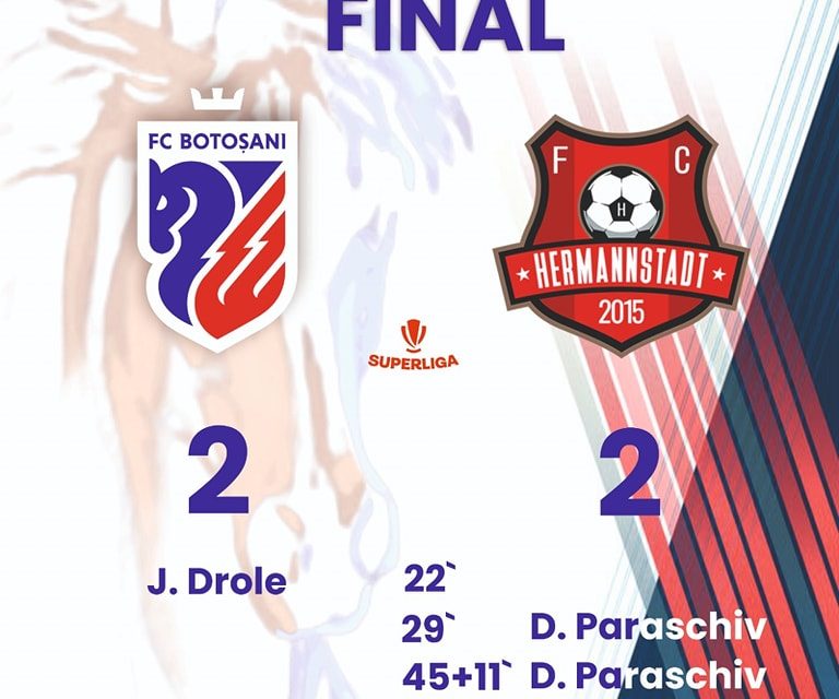 FC Botoșani – FC Hermannstadt 2-2 și 2 cartonașe roșii